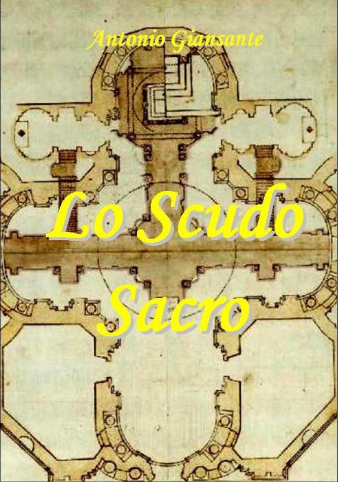 Copertina originale di Lo Scudo Sacro di Antonio Giansante: una pianta architettonica antica con il titolo in giallo.